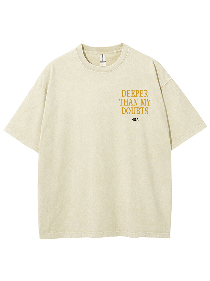 Deeper Than My Doubts Unisex Washed T-Shirt-LOVELLX
