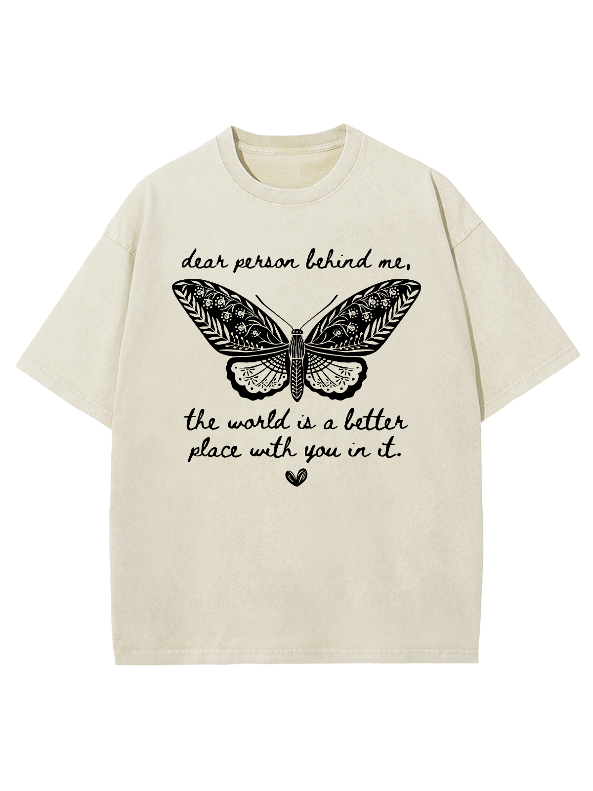 Dear Person Behind Me Unisex Washed T-Shirt