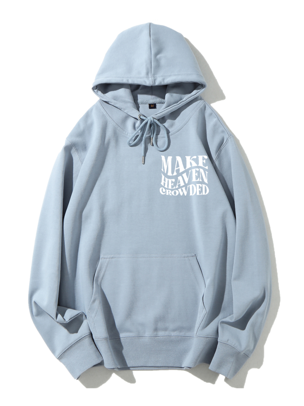 Make Heaven Crowded Unisex Cotton Drawstring Hoodie