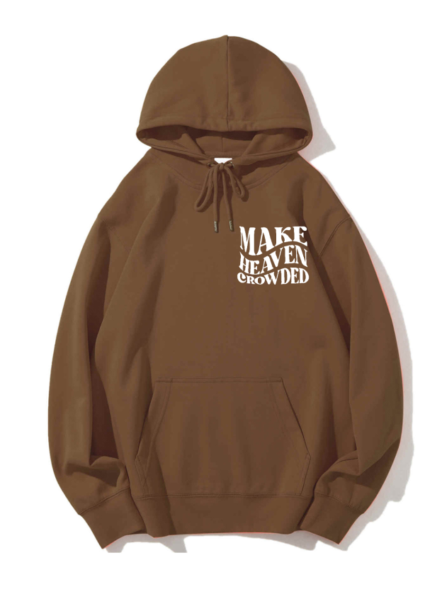 Make Heaven Crowded Unisex Cotton Drawstring Hoodie