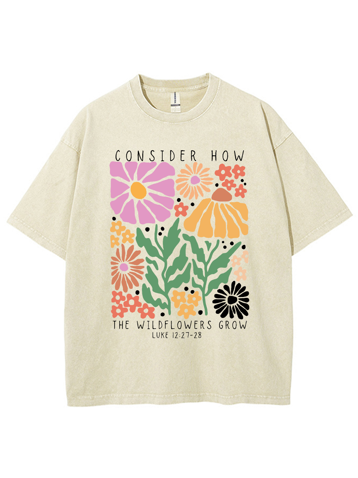 Consider How The Wild Flowers Grow Unisex Washed T-Shirt