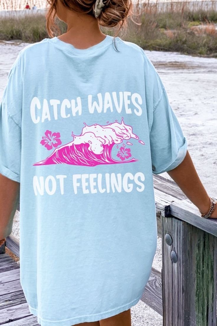 Catch Waves Not Feelings Vacation Summer Girl Tshirt