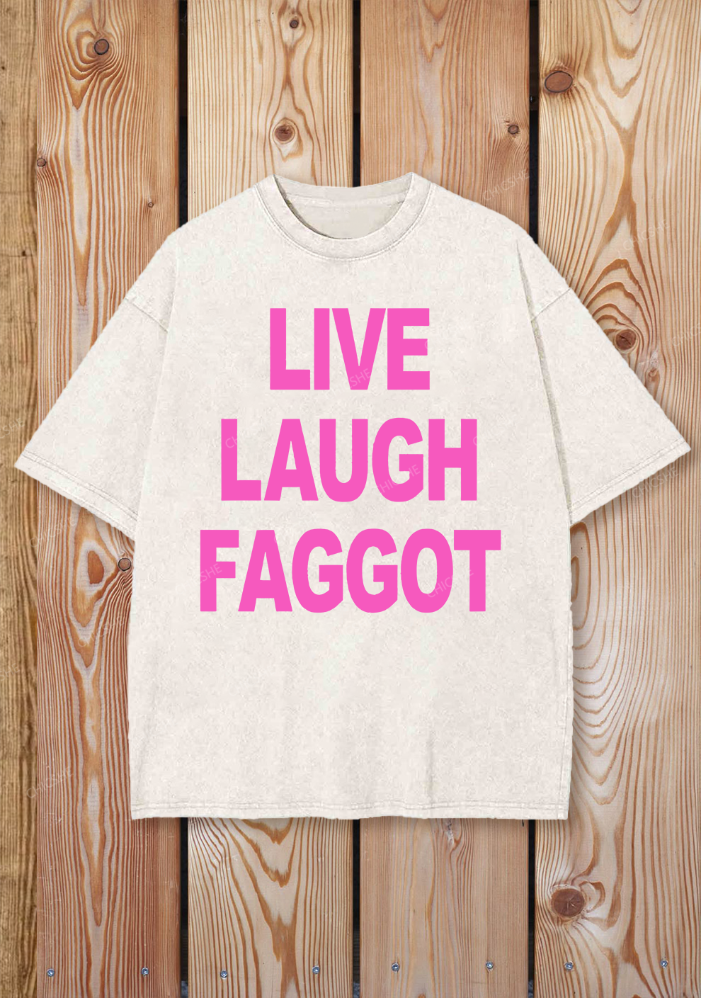 Live Laugh Faggot Pride Y2K Shirts Washed Tee Chicshe
