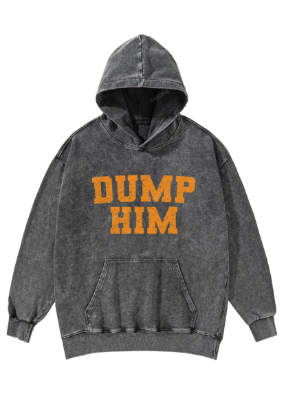 Dump Him Y2K Washed Hoodie Chicshe