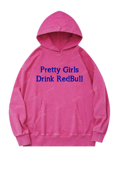 Pretty Girls Drink Redbull Y2K Washed Hoodie Chicshe