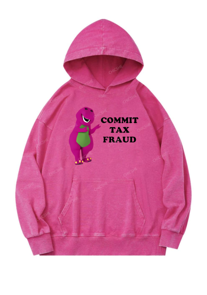 Commit Tax Fraud Y2K Washed Hoodie Chicshe