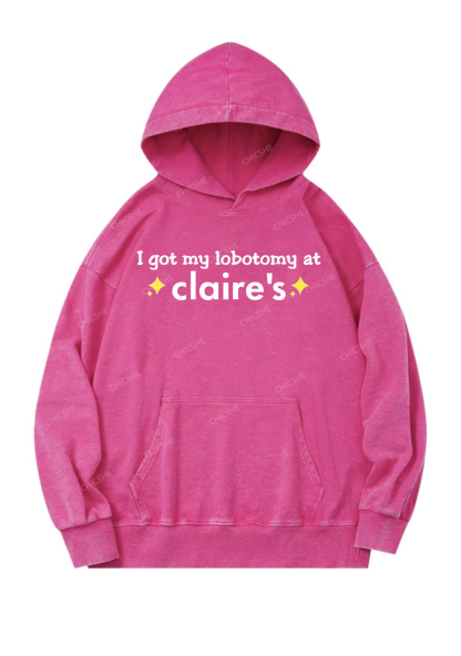 I Got My Lobotomy At Claire's Y2K Washed Hoodie Chicshe