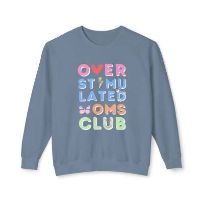 Overstimulated Moms Club Sweatshirt