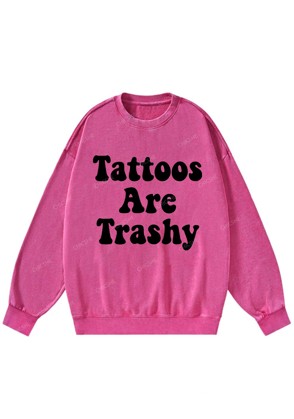 Tattoos Are Trashy Y2K Washed Sweatshirts Chicshe