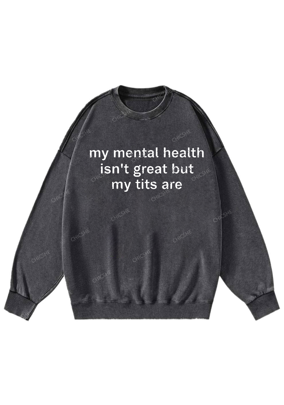 My Mental Health Isn't Great Y2K Washed Sweatshirts Chicshe