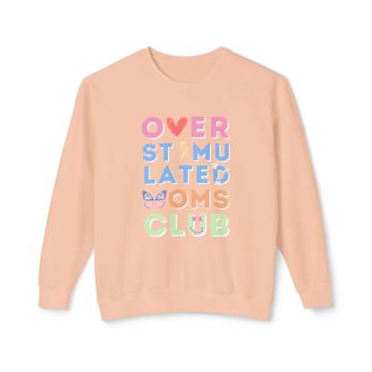 Overstimulated Moms Club Sweatshirt