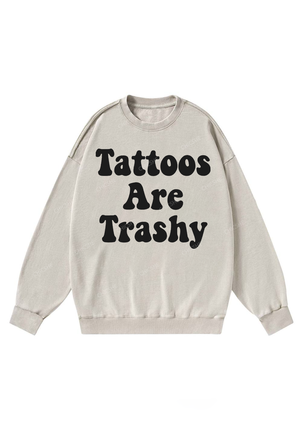 Tattoos Are Trashy Y2K Washed Sweatshirts Chicshe