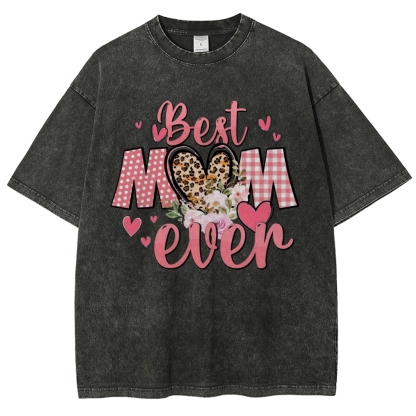 Unisex Best Mom Ever Printed Washed Tee