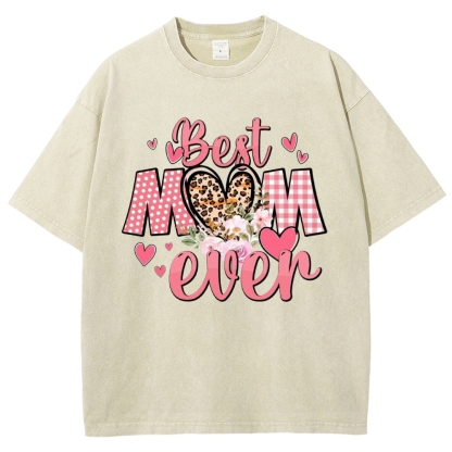 Unisex Best Mom Ever Printed Washed Tee