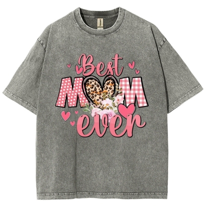 Unisex Best Mom Ever Printed Washed Tee