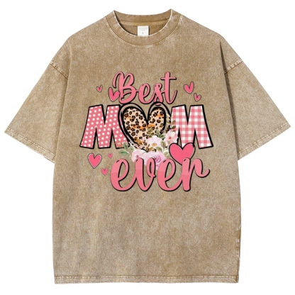 Unisex Best Mom Ever Printed Washed Tee