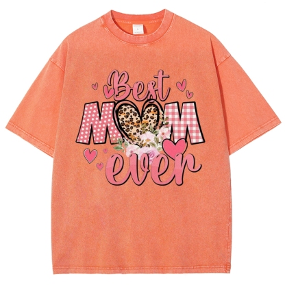 Unisex Best Mom Ever Printed Washed Tee