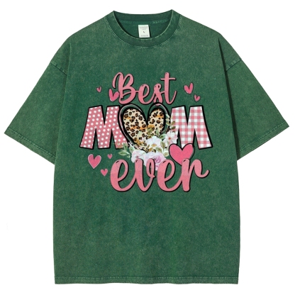 Unisex Best Mom Ever Printed Washed Tee