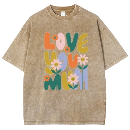Love You Mom Printed Washed Tee