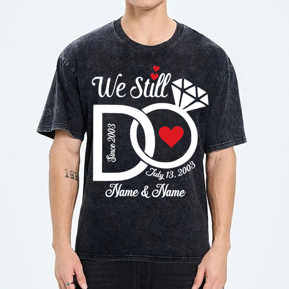 Custom We Still Do Printed Washed Tee
