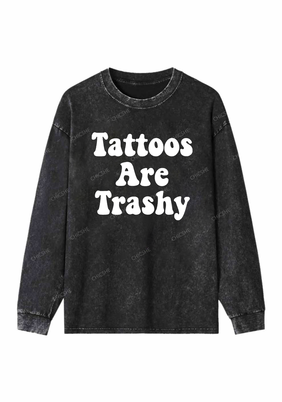 Tattoos Are Trashy Y2K Washed Long Sleeves Chicshe