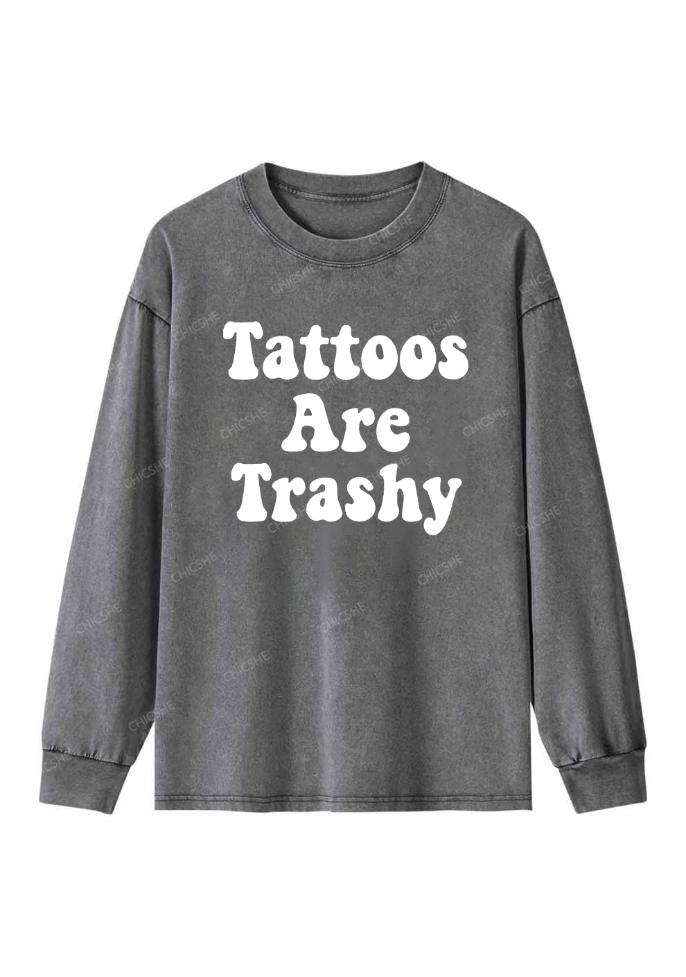 Tattoos Are Trashy Y2K Washed Long Sleeves Chicshe