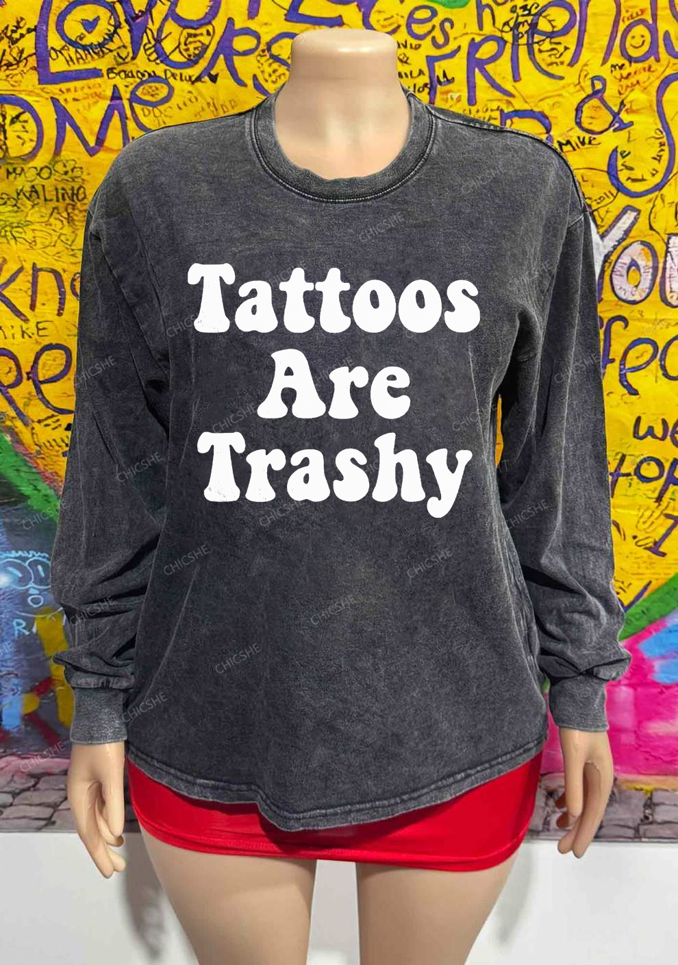 Tattoos Are Trashy Y2K Washed Long Sleeves Chicshe