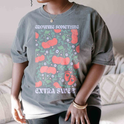 Growing Something Extra Sweet Cherries Shirt