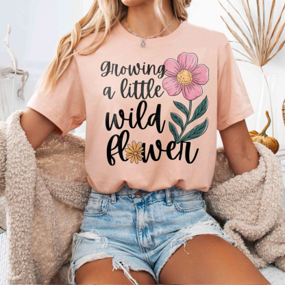 Classic Growing A Little Wild Flower Shirt