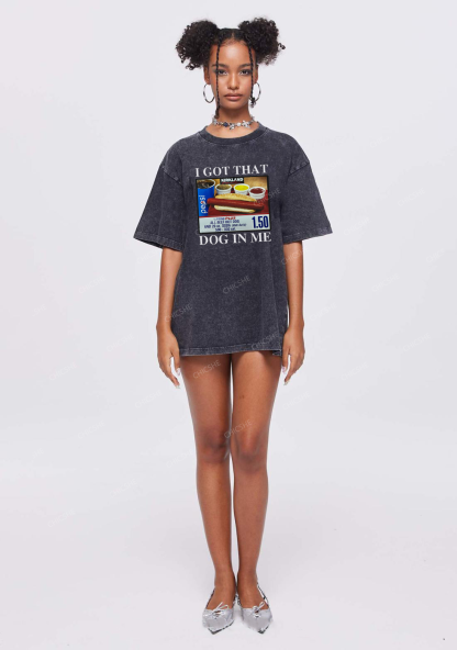 I Got That Hot Dog In Me Y2K Washed Tee Chicshe