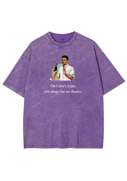 Oh I Don't Drink Y2K Washed Tee Chicshe