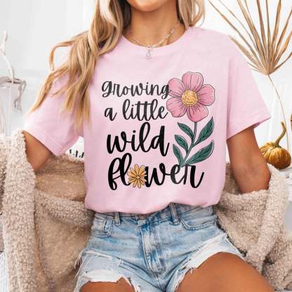Classic Growing A Little Wild Flower Shirt