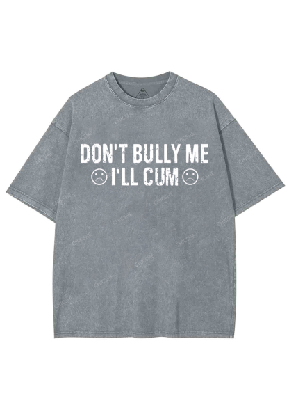 Don't Bully Me Y2K Washed Tee Chicshe
