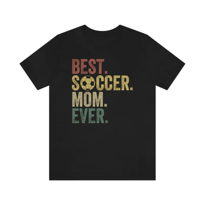 Best Soccer Mom Ever Printed Tee