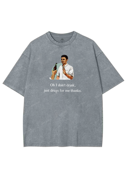 Oh I Don't Drink Y2K Washed Tee Chicshe