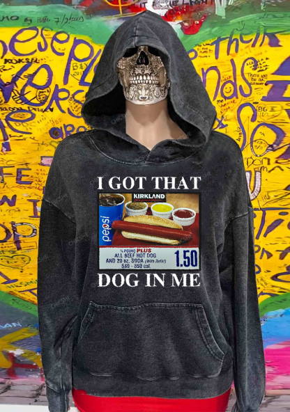 I Got That Hot Dog In Me Y2K Washed Hoodie Chicshe