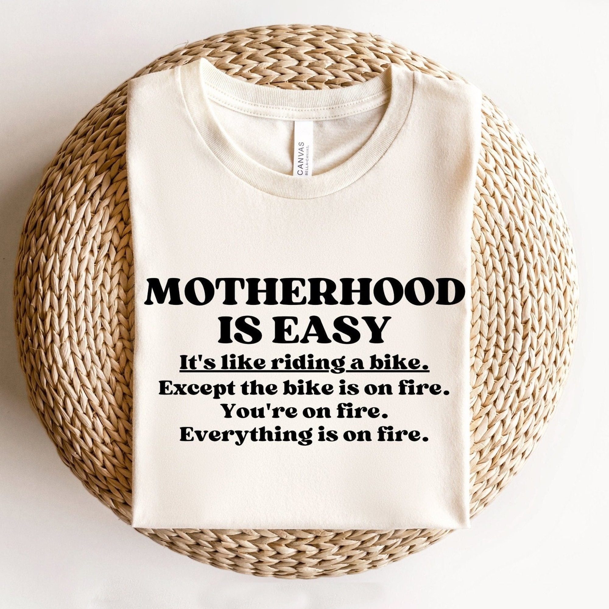 Motherhood Is Easy Shirt
