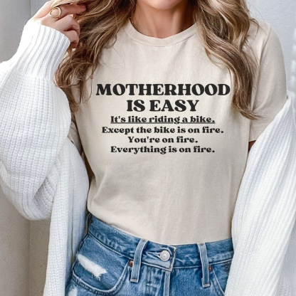Motherhood Is Easy Shirt