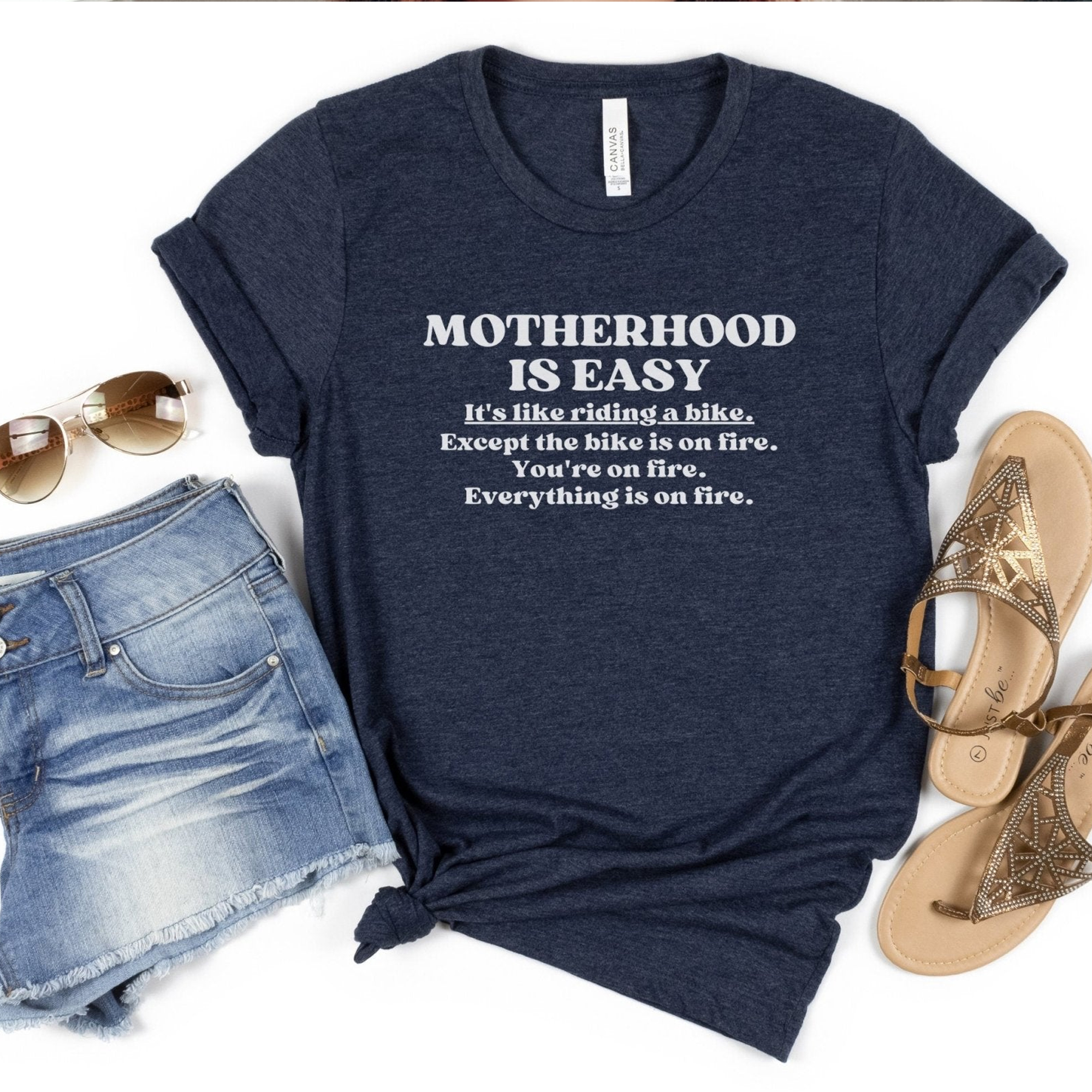 Motherhood Is Easy Shirt