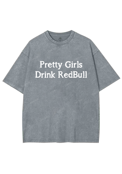 Pretty Girls Drink Redbull Y2K Washed Tee Chicshe