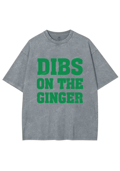 Dibs On The Ginger St Patricks Y2K Washed Tee Chicshe