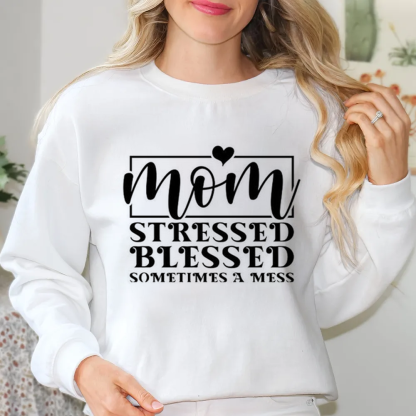 Mama Stressed Blessed Sweatshirt