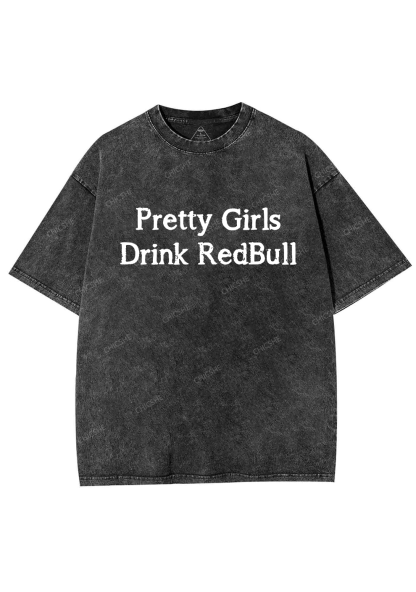 Pretty Girls Drink Redbull Y2K Washed Tee Chicshe