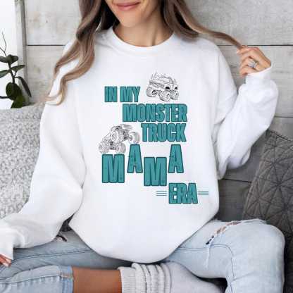 In My Monster Truck Mama Era Sweatshirt
