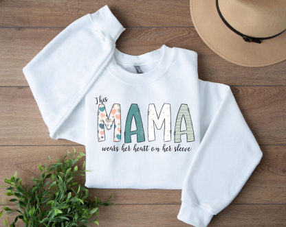 This Mama Wears Her Heart On Her Sleeve Sweatshirt