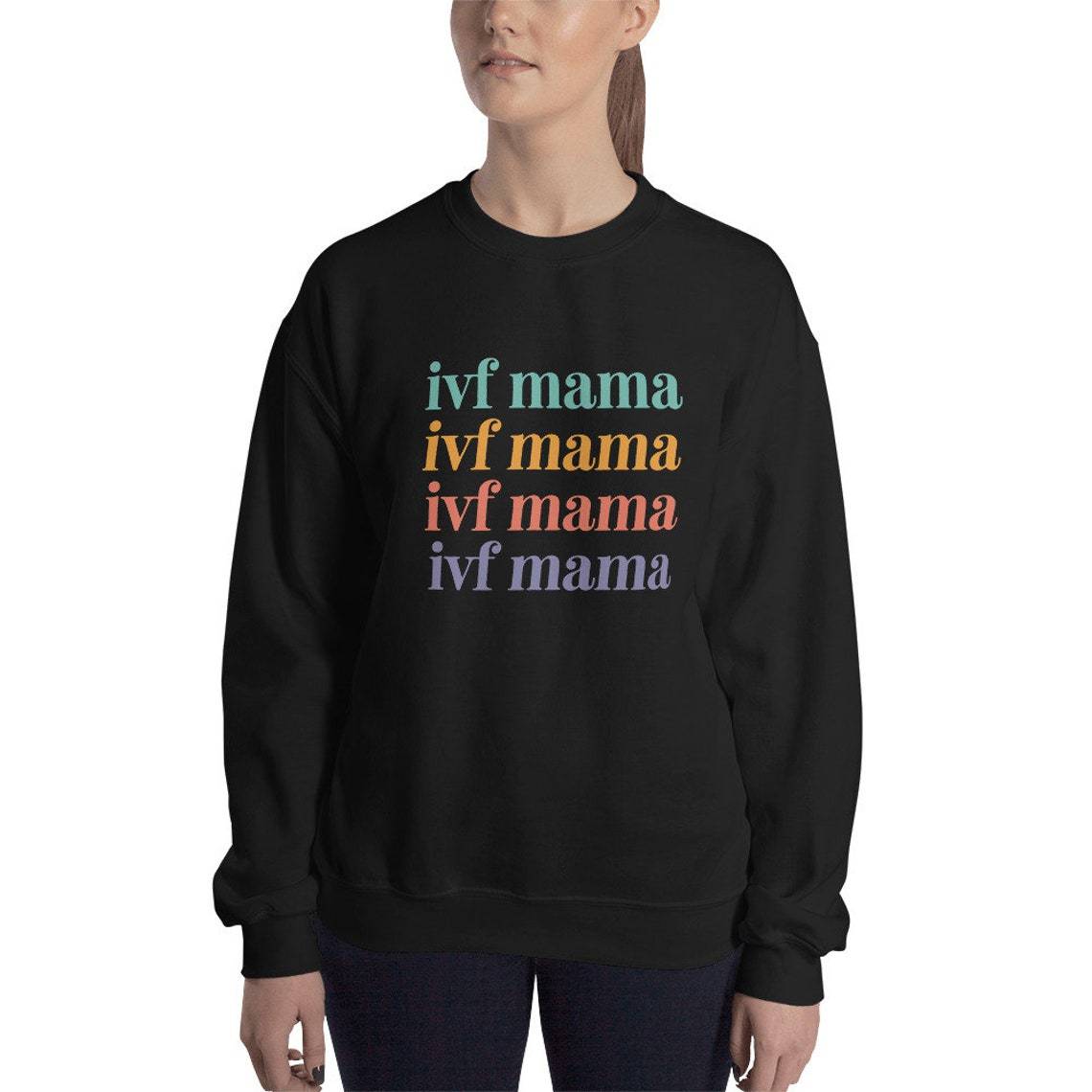 IVF Mama Sweatshir