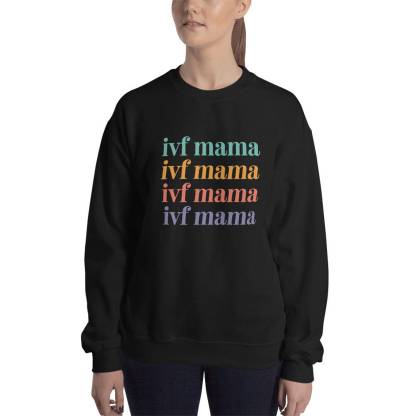 IVF Mama Sweatshir