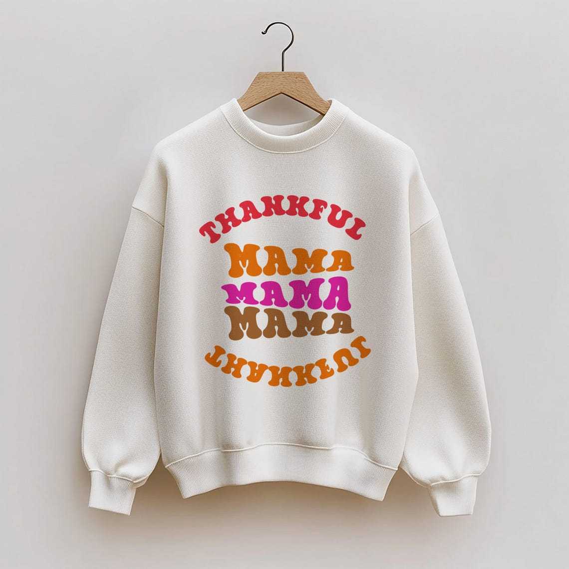 Thankful Mama Sweatshirt
