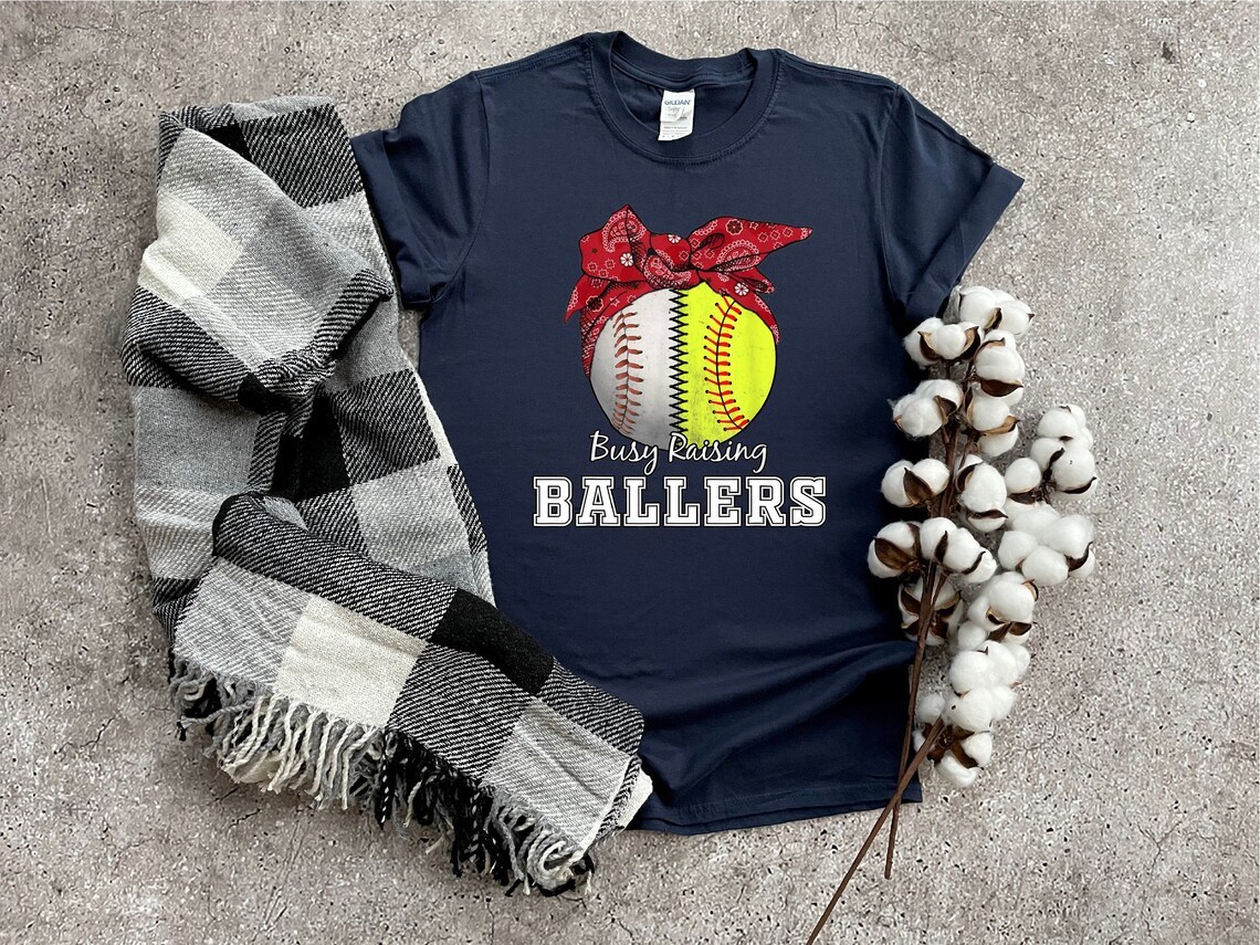 Busy Raising Ballers Shirt,