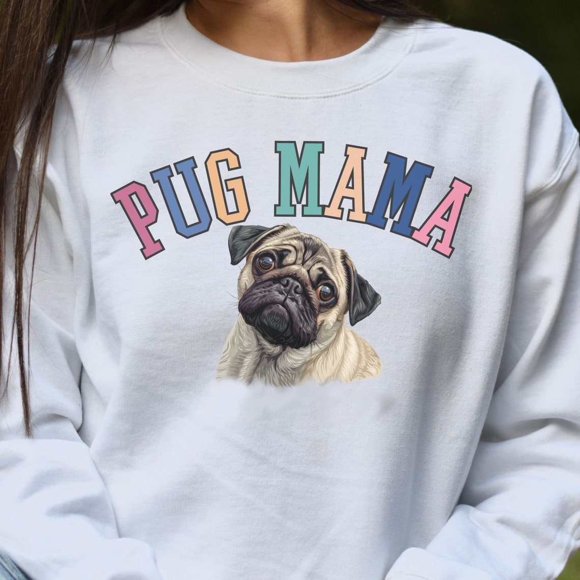 Pug Mama Sweatshirt